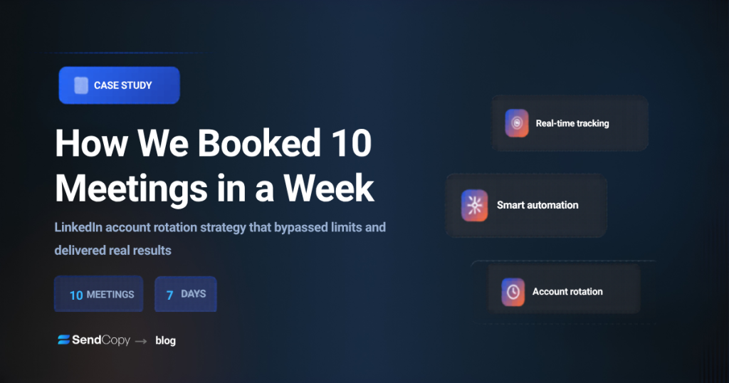 LinkedIn Sender Rotation: How We Booked 10 Meetings in 7 Days (Case Study)