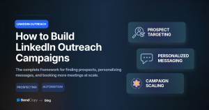 How to Build LinkedIn Outreach Campaigns That Actually Get Replies