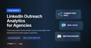 LinkedIn Outreach Analytics for Agencies: How to Run Campaigns Across Multiple Clients