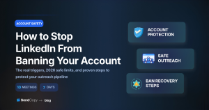Why LinkedIn Accounts Get Banned – And How Smart Sales Teams Avoid It in 2026