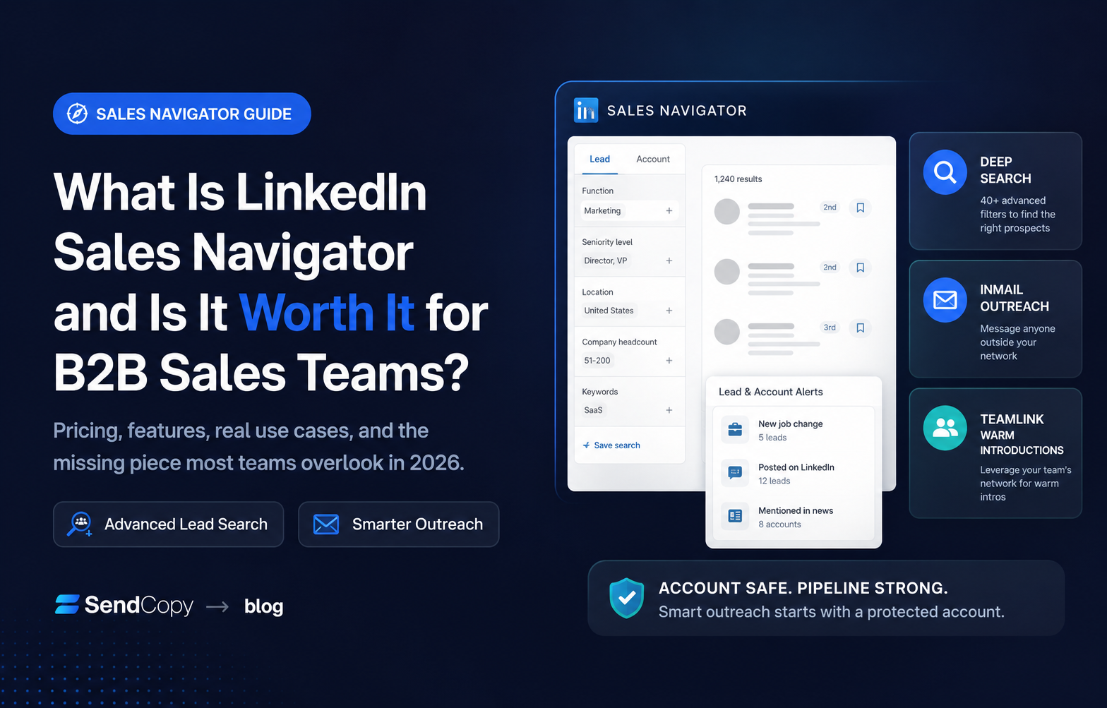 What Is LinkedIn Sales Navigator and Is It Worth It for B2B Sales Teams?