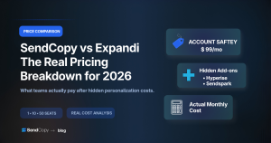 SendCopy vs Expandi: Real Pricing Breakdown for 2026 (Including the Costs Expandi Doesn’t Advertise)