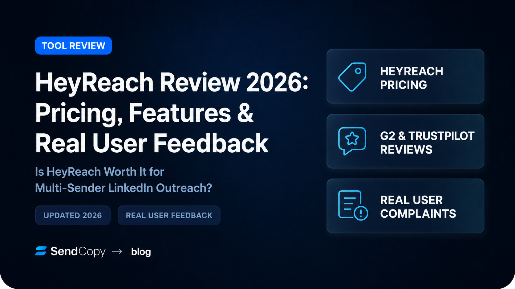 HeyReach Review 2026: Pricing, Features & Real User Feedback