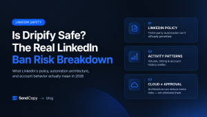 Is Dripify Safe? What LinkedIn’s Ban Risk Actually Depends On