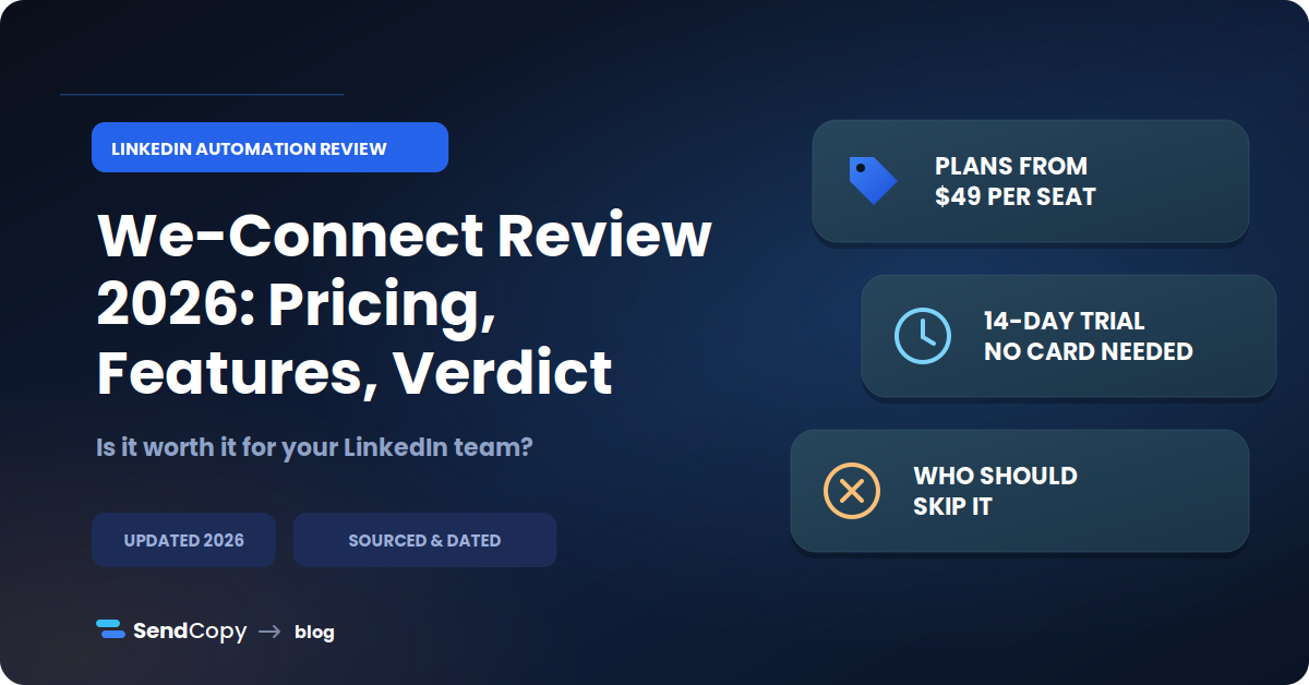 We-Connect Review 2026: Real Pricing for LinkedIn Teams